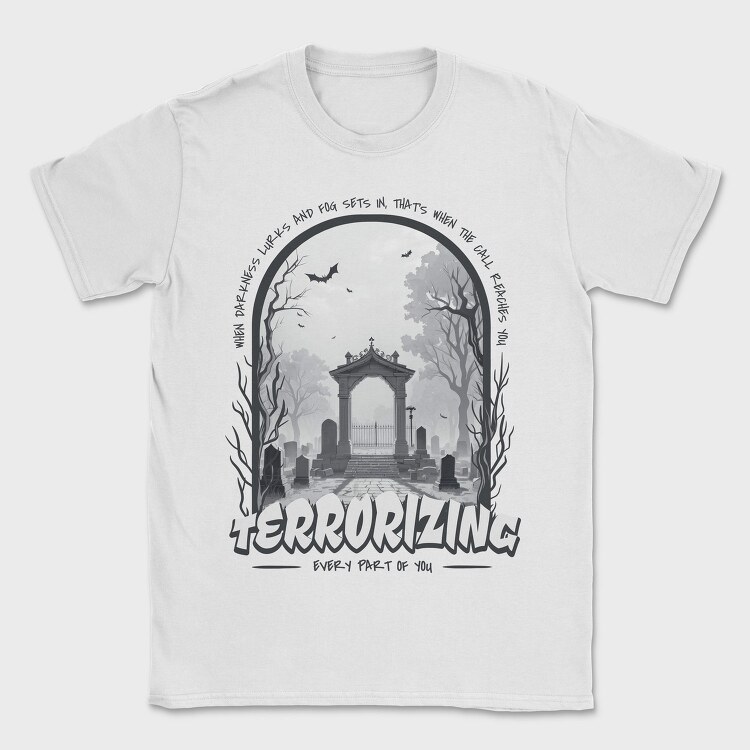 Terrorizing Graveyard When The Darkness, Tricou Barbati (Unisex)