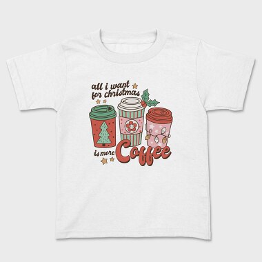 All I Want Is More Coffee, Tricou Copii