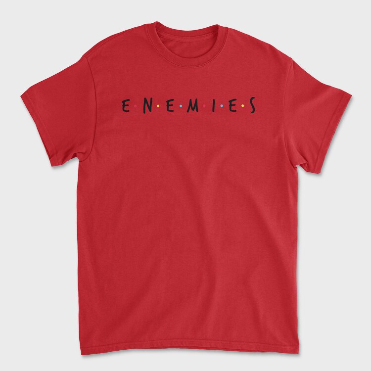 Enemies, Tricou Barbati (Unisex)