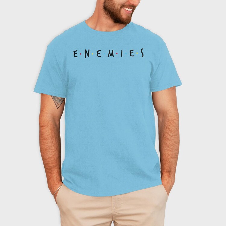 Enemies, Tricou Barbati (Unisex)
