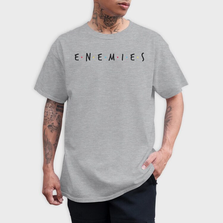 Enemies, Tricou Barbati (Unisex)