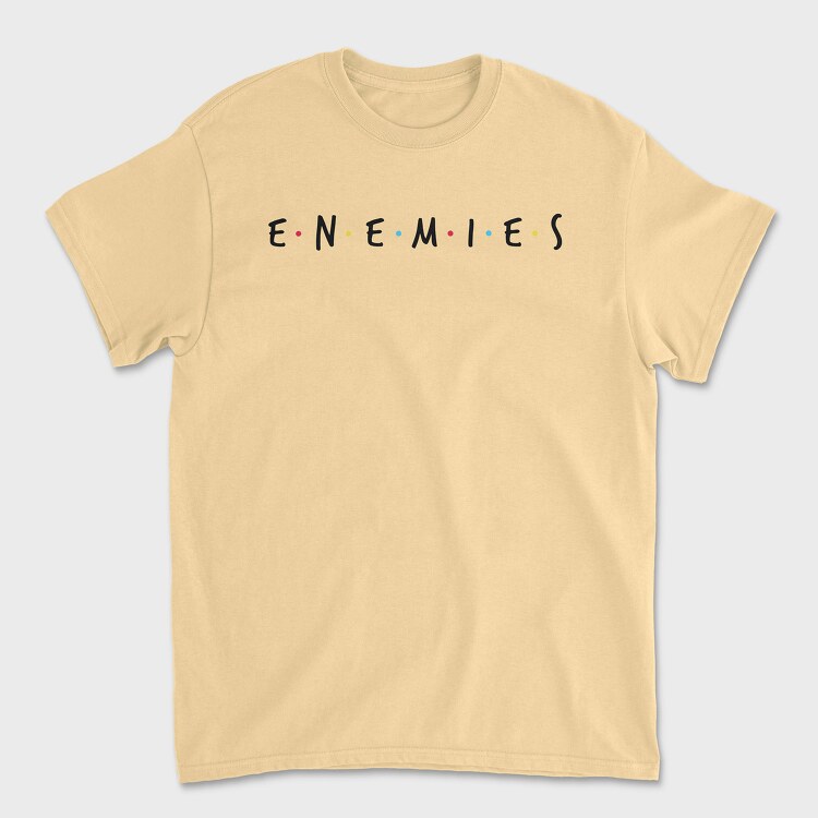 Enemies, Tricou Barbati (Unisex)