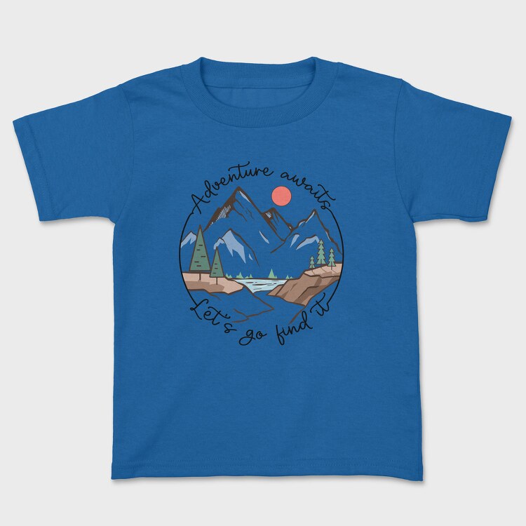 Adventure Awaits Lets Go Find It, Tricou Copii