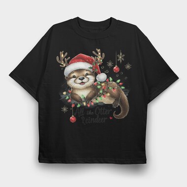 All The Otter Reindeer, Tricou Oversize Barbati (Unisex)