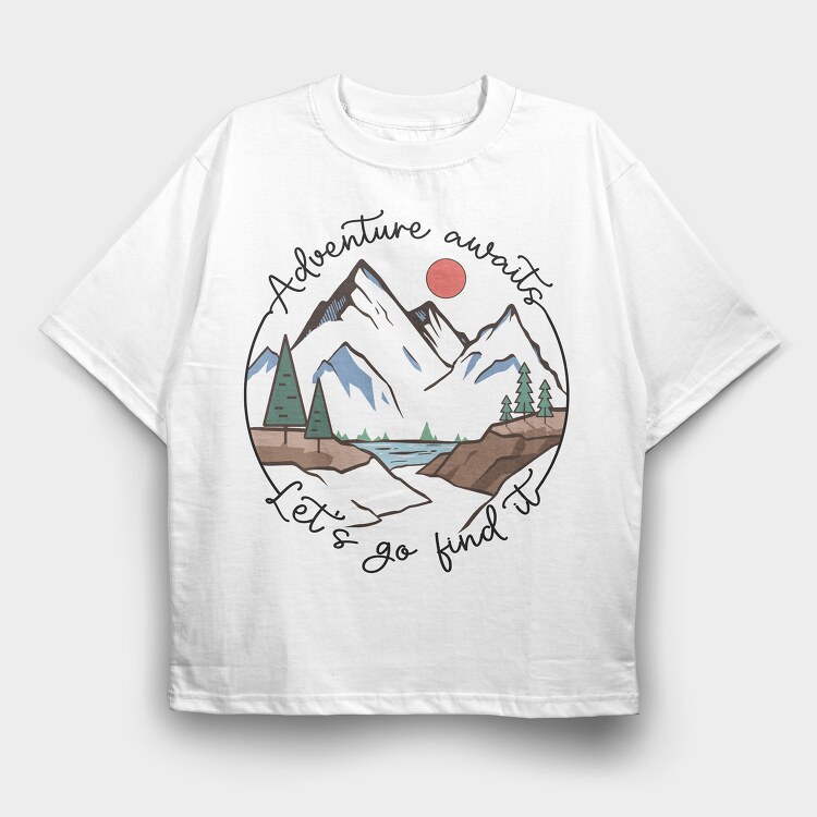 Adventure Awaits Lets Go Find It, Tricou Oversize Barbati (Unisex)