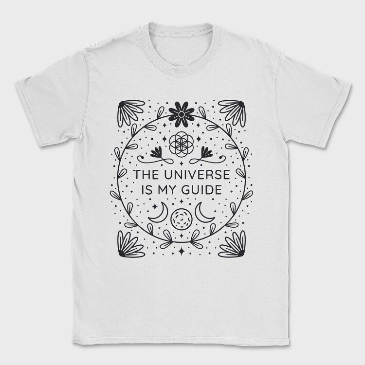 The Universe Is My Guide, Tricou Barbati (Unisex)