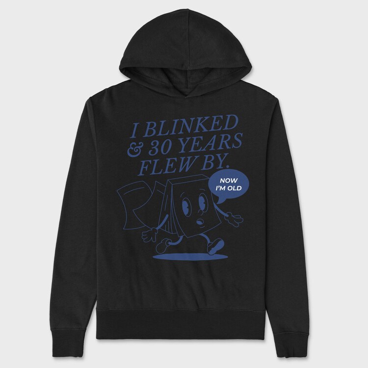 Time Flies Book Now I M Old, Hanorac Oversize Barbati (Unisex)