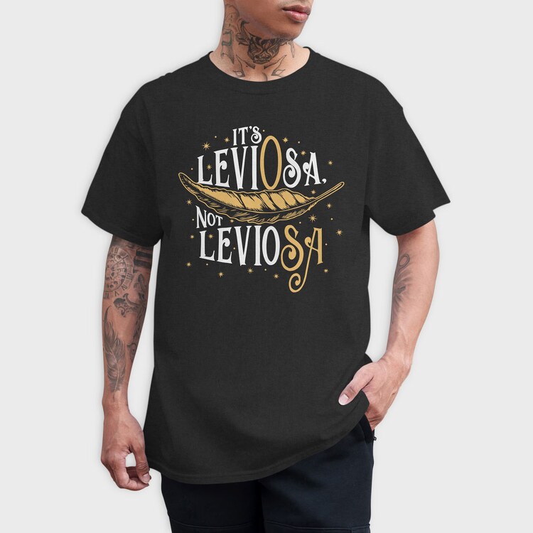 It S Leviosa Not Leviosa Harry Potter, Tricou Barbati (Unisex)
