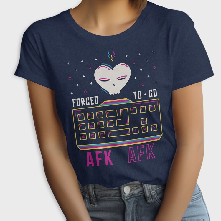 Forcet to Go Afk, Tricou Femei