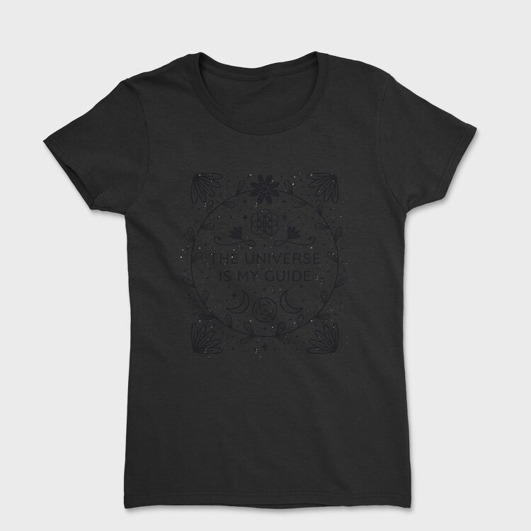 The Universe Is My Guide, Tricou Femei