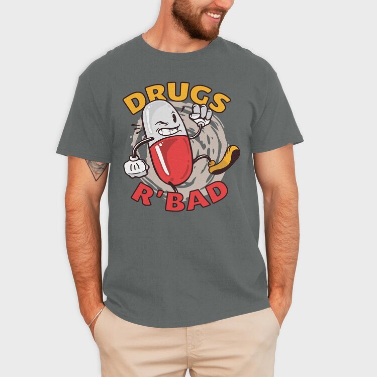 Drugs R' Bad, Tricou Barbati (Unisex)
