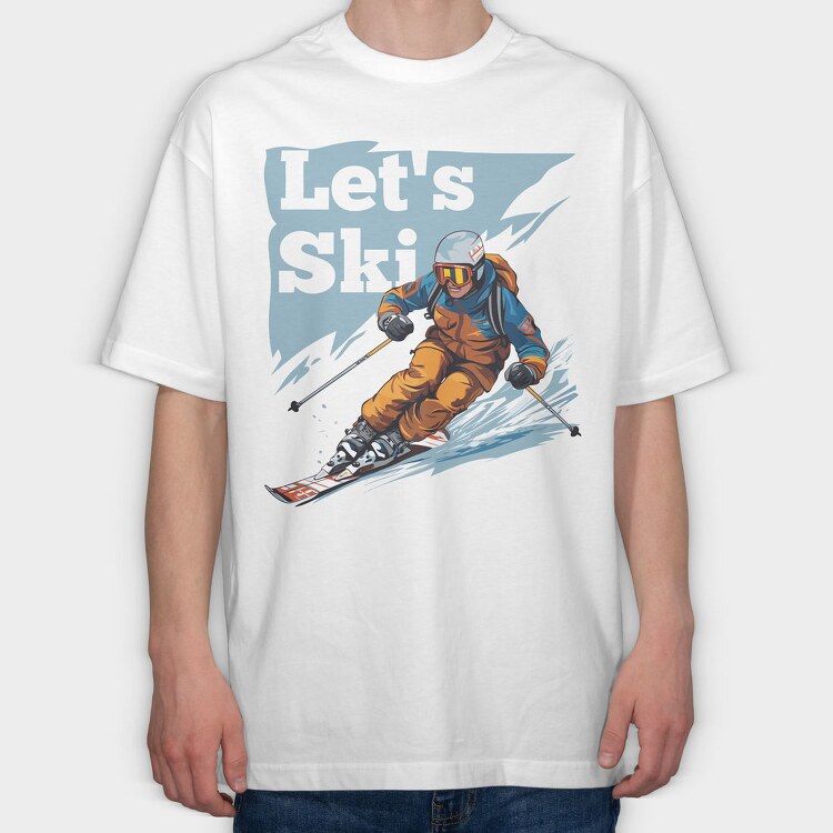 Let'S Ski Skier, Tricou Oversize Barbati (Unisex)