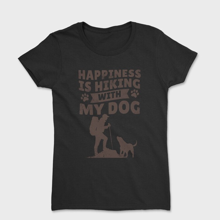 Hiking With Dog My, Tricou Femei
