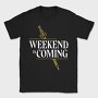 Weekend Is Coming Sword, Tricou Barbati (Unisex)