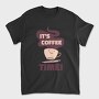 Its Coffee Time, Tricou Barbati (Unisex)