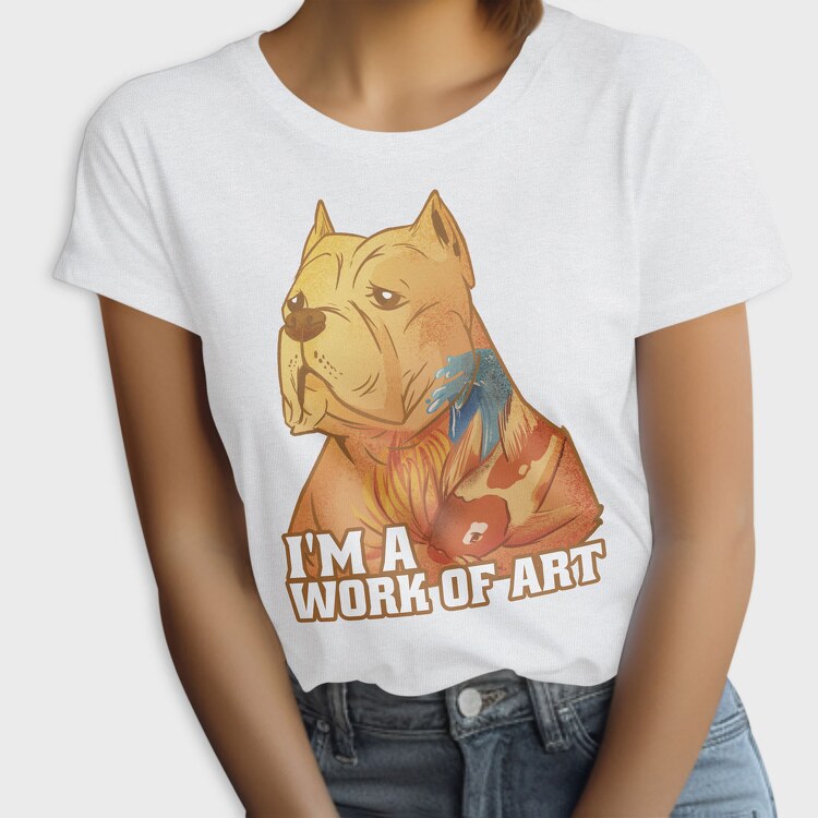 i am a work of art pitbull, Tricou Femei
