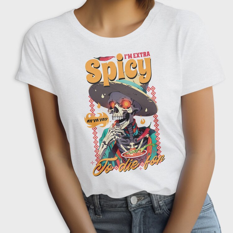 Im Extra Spicy, Tricou Femei