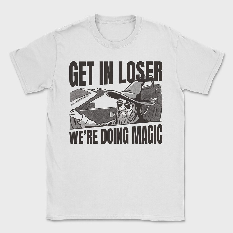 Wizard In A Car Parody Get In Loser, Tricou Barbati (Unisex)