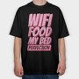 Wifi Food My Bed, Tricou Oversize Barbati (Unisex)
