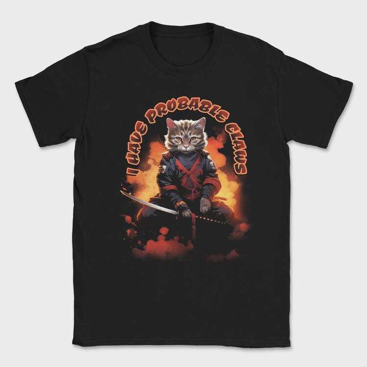 Samurai Cat I Have Probable Claws, Tricou Barbati (Unisex)