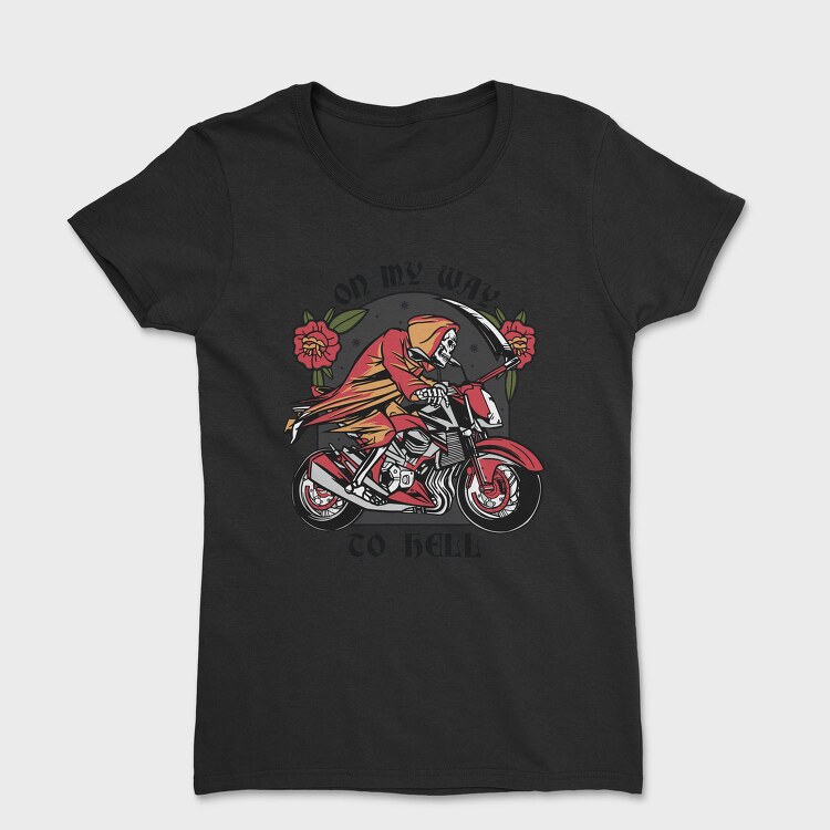 On My Way to Hell Death Bike, Tricou Femei