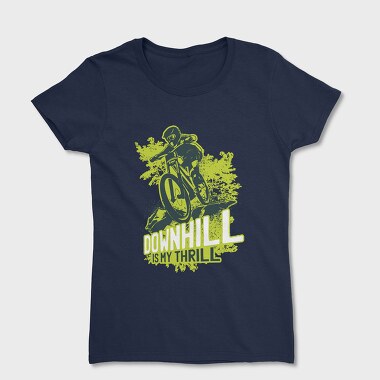 Downhill Is My Thrill, Tricou Femei