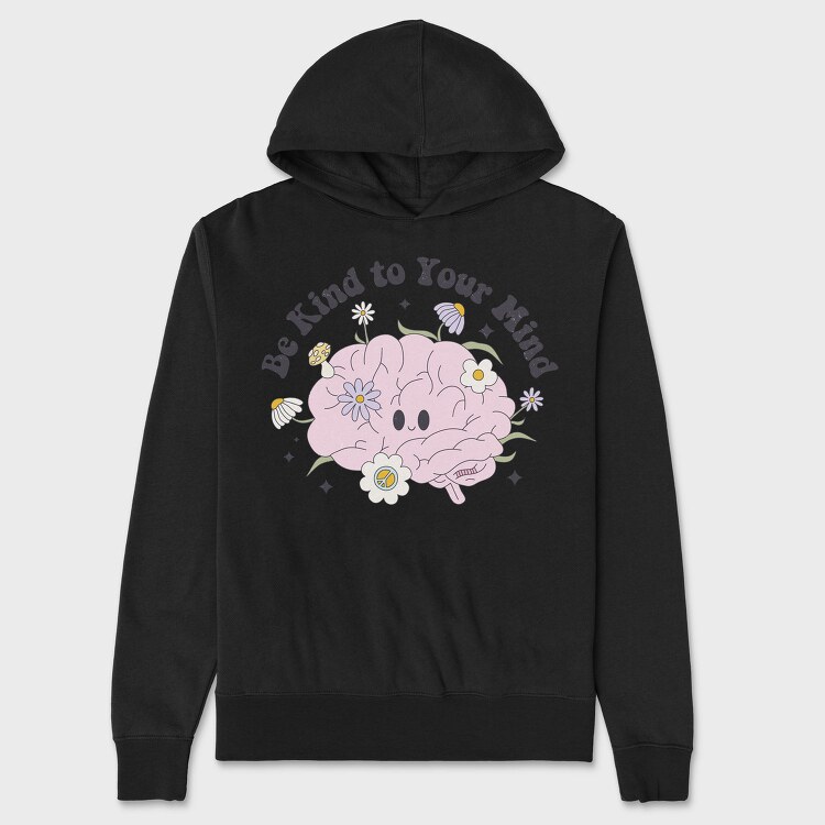 Be Kind To Your Mind, Hanorac Oversize Barbati (Unisex)