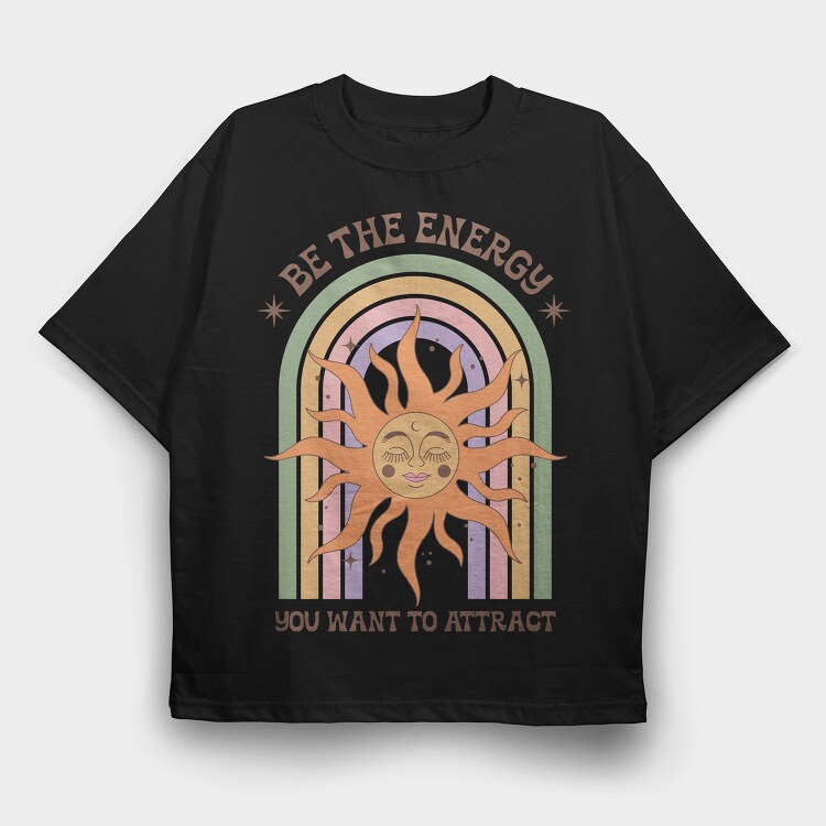 Be The Energy, Tricou Oversize Barbati (Unisex)