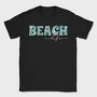 Beach Life, Tricou Barbati (Unisex)