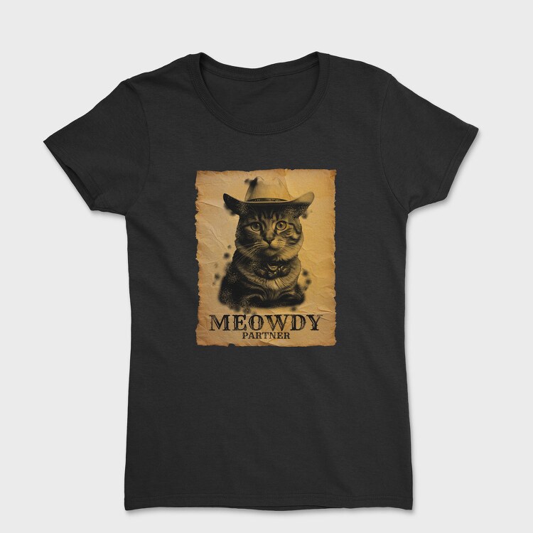 Meowdy Partner, Tricou Femei