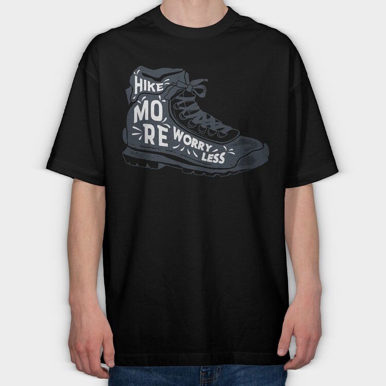 Hike More Worry Less, Tricou Oversize Barbati (Unisex)