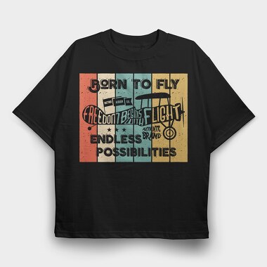 Born to Fly, Tricou Oversize Barbati (Unisex)