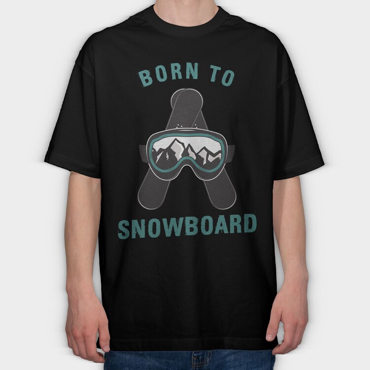Born to Snowboard, Tricou Oversize Barbati (Unisex)