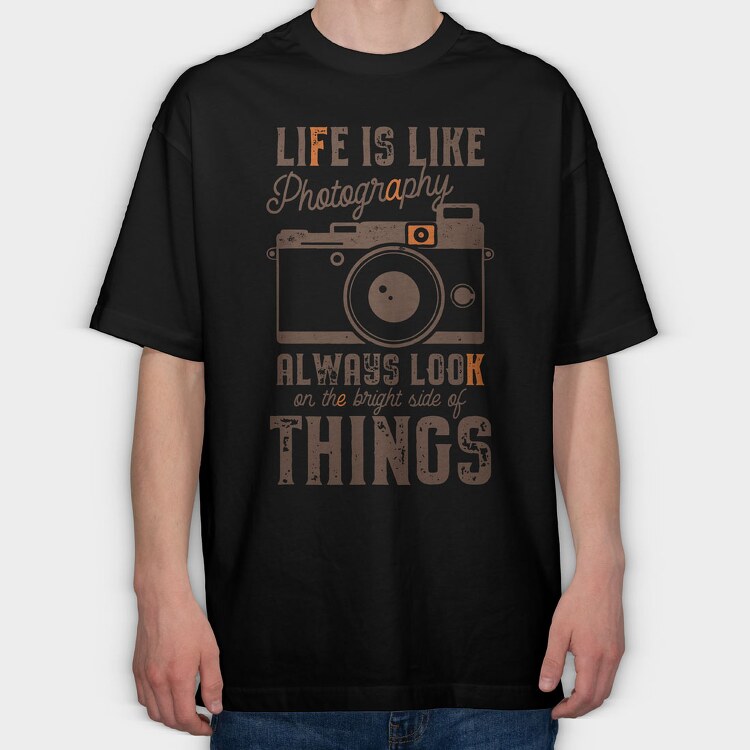 Life Is Like Photography, Tricou Oversize Barbati (Unisex)