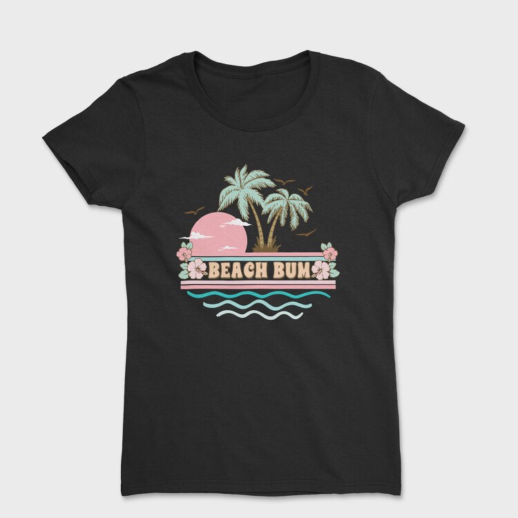 Beach Bum Bum Bum, Tricou Femei