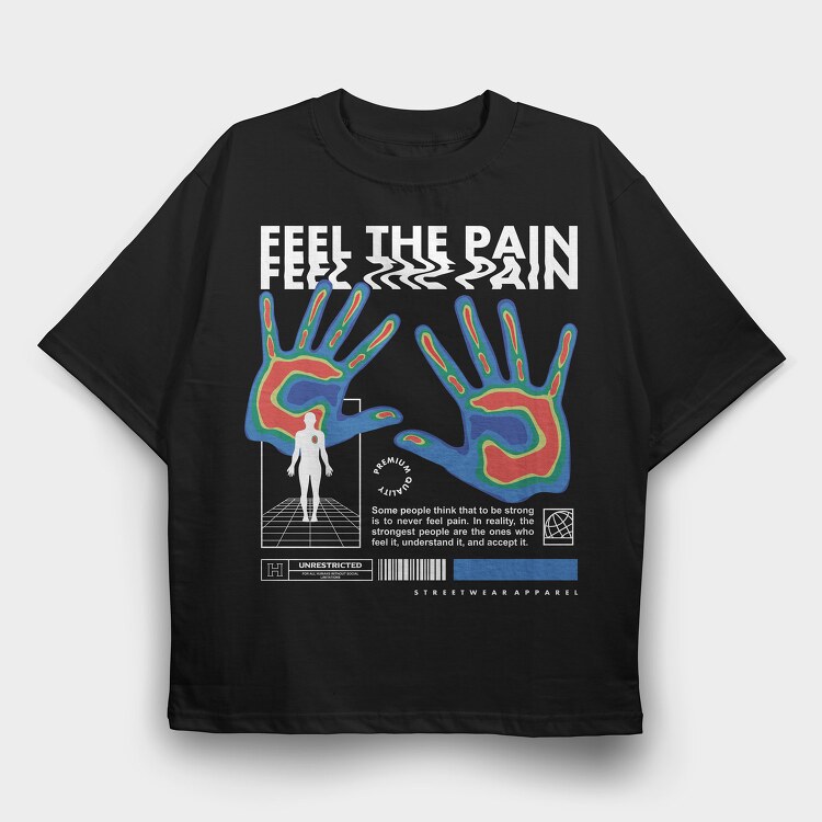 Feel The Pain 2, Tricou Oversize Barbati (Unisex)