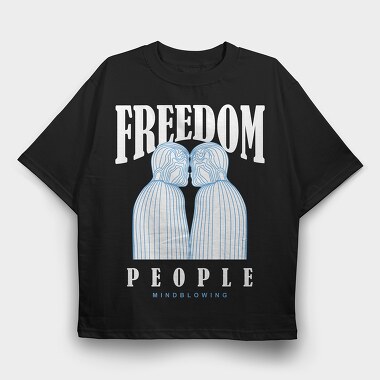 Freedom People 1, Tricou Oversize Barbati (Unisex)