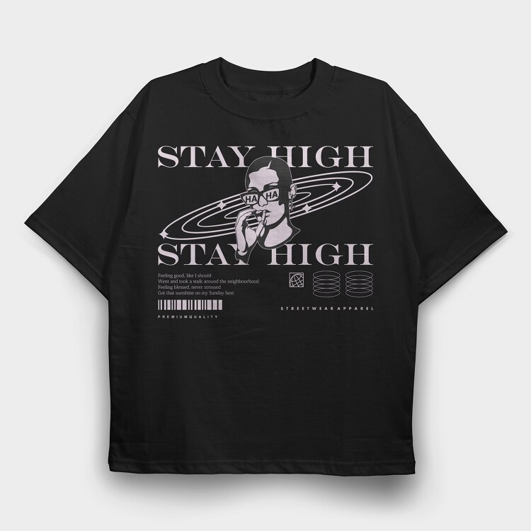 Stay High 2, Tricou Oversize Barbati (Unisex)