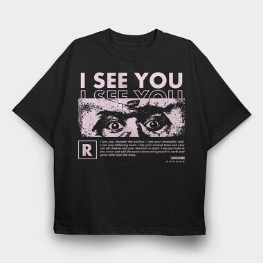 I See You 2, Tricou Oversize Barbati (Unisex)