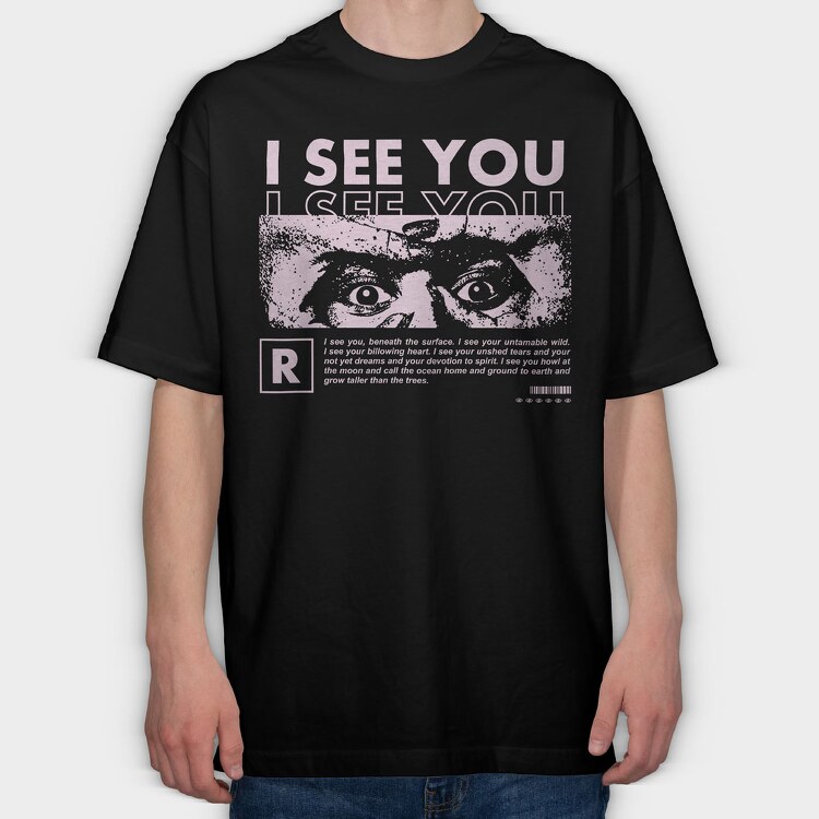 I See You 2, Tricou Oversize Barbati (Unisex)