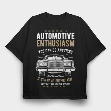 Automotive Enthusiasm, Tricou Oversize Barbati (Unisex)