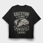 Education Is More Powerful Weapon, Tricou Oversize Barbati (Unisex)