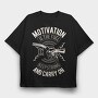 Motivation Is The Fuel, Tricou Oversize Barbati (Unisex)