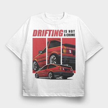Drifting Is Not a Crime Trunero, Tricou Oversize Barbati (Unisex)