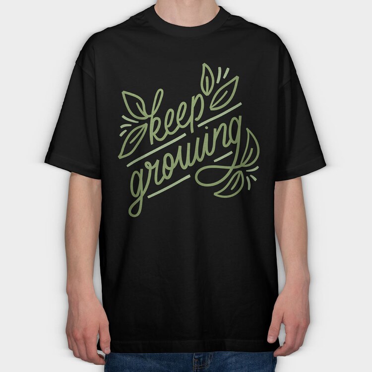 Keep Growing, Tricou Oversize Barbati (Unisex)