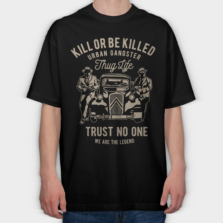 Kill Or Be Killed, Tricou Oversize Barbati (Unisex)