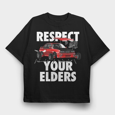 RESPECT YOUR ELDERS, Tricou Oversize Barbati (Unisex)