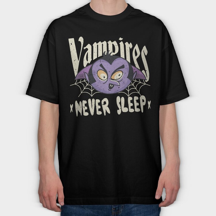 Vampires Never Sleep, Tricou Oversize Barbati (Unisex)