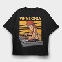 Vinyl Only Dj, Tricou Oversize Barbati (Unisex)
