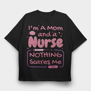 Mom and Nurse, Tricou Oversize Barbati (Unisex)
